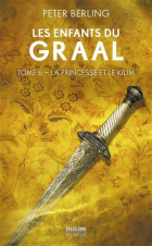 Les enfants du Graal. 5, La princesse et le kilim