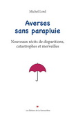 Averses sans parapluie